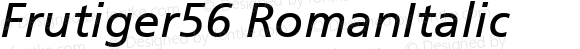 Frutiger56 RomanItalic