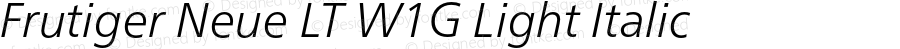 Frutiger Neue LT W1G Light Italic