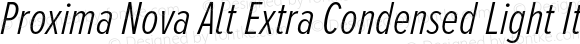 Proxima Nova Alt Extra Condensed Light Italic