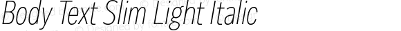 Body Text Slim Light Italic