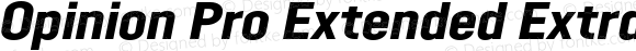 Opinion Pro Extended ExtraBold Italic