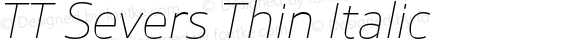 TT Severs Thin Italic