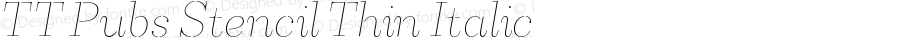 TTPubsStencil-ThinItalic