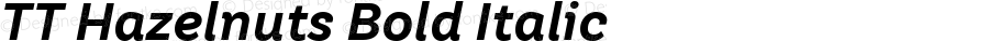 TT Hazelnuts Bold Italic