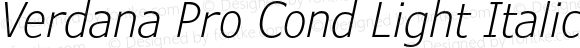 Verdana Pro Cond Light Italic Italic