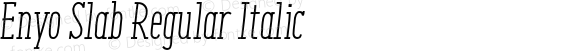 Enyo Slab Regular Italic