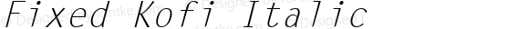 Fixed Kofi Italic 1.1