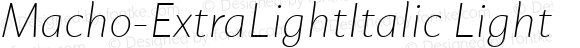 Macho-ExtraLightItalic Light