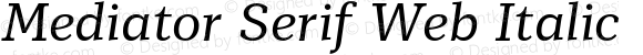 Mediator Serif Web Italic