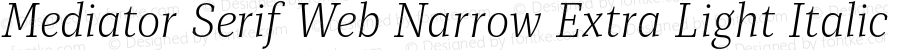 Mediator Serif Web Narrow ExtLt Ital