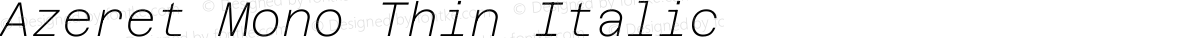 Azeret Mono Thin Italic