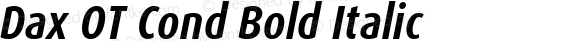 Dax OT Cond Bold Italic
