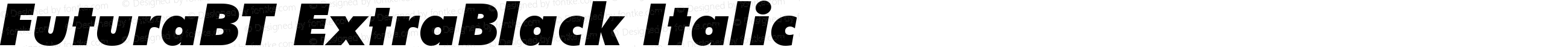 FuturaBT ExtraBlack Italic