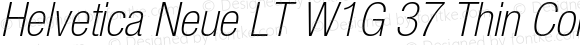 Helvetica Neue LT W1G 37 Thin Condensed Oblique