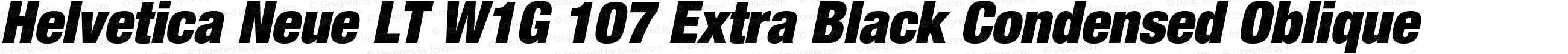 Helvetica Neue LT W1G 107 Extra Black Condensed Oblique