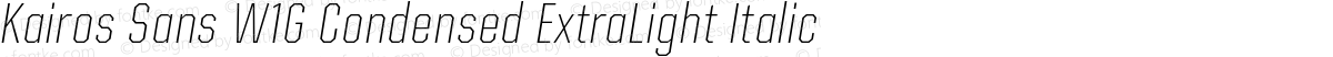Kairos Sans W1G Condensed ExtraLight Italic