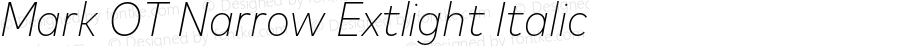 Mark OT Narrow Extlight Italic