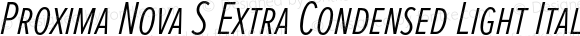 Proxima Nova S Extra Condensed Light Italic