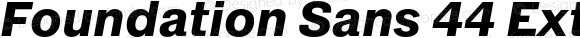 Foundation Sans 44 ExtraBold Italic