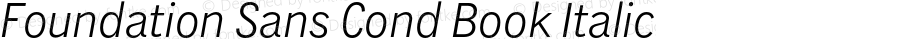 FoundationSansCond-BookItalic