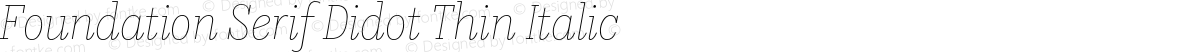 Foundation Serif Didot Thin Italic