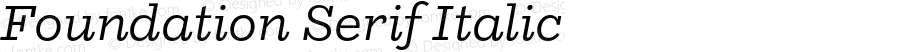 FoundationSerif-Italic