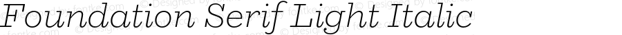 Foundation Serif Light Italic