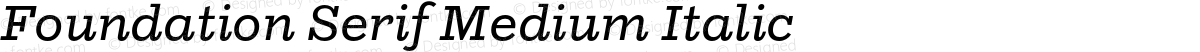Foundation Serif Medium Italic