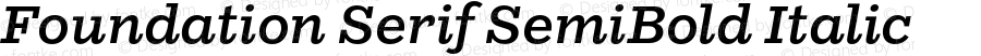 FoundationSerif-SemiBoldItalic