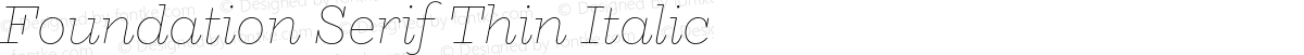 Foundation Serif Thin Italic