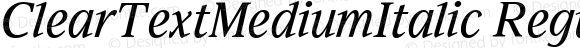 ClearTextMediumItalic Regular