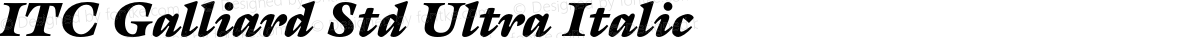 ITC Galliard Std Ultra Italic