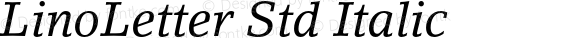 LinoLetterStd-Italic