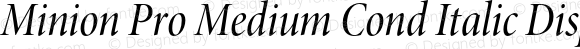 Minion Pro Medium Cond Italic Display
