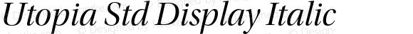 Utopia Std Display Italic