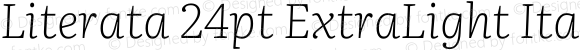 Literata 24pt ExtraLight Italic