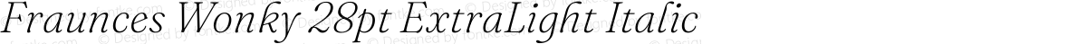 Fraunces Wonky 28pt ExtraLight Italic