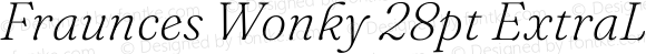 Fraunces Wonky 28pt ExtraLight Italic