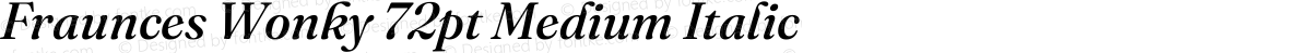 Fraunces Wonky 72pt Medium Italic