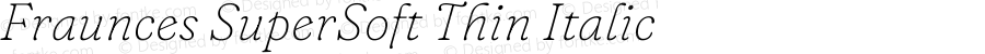 Fraunces SuperSoft Thin Italic