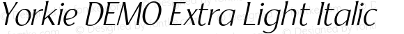 Yorkie DEMO Extra Light Italic