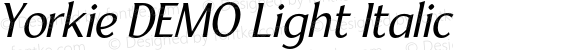 Yorkie DEMO Light Italic