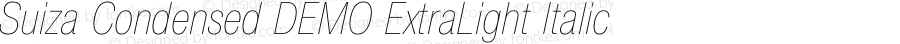 Suiza Condensed DEMO ExtraLight Italic