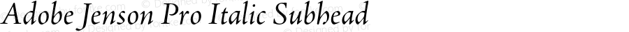 Adobe Jenson Pro Italic Subhead