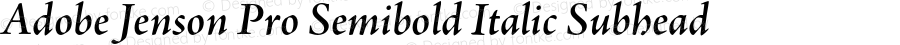 Adobe Jenson Pro Semibold Italic Subhead