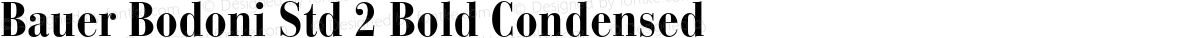 Bauer Bodoni Std 2 Bold Condensed