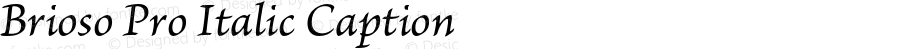 Brioso Pro Italic Caption