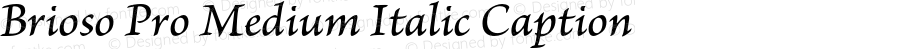 Brioso Pro Medium Italic Caption