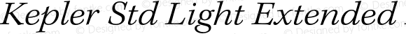 Kepler Std Light Extended Italic