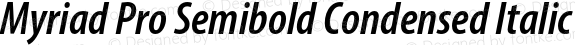 Myriad Pro Semibold Condensed Italic